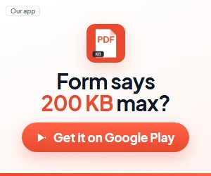 Our app, PDF Maker: form says 200 KB max? Compress any PDF to the exact KB a visa, license or bank form asks for. Get it on Google Play.