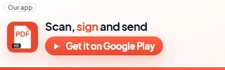 Our app, PDF Maker: scan, sign and send from your phone. JPG to PDF, merge, split and sign your documents. Get it on Google Play.